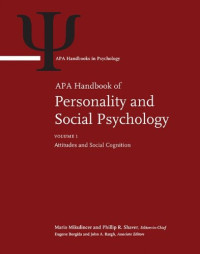 Mario Mikulincer, Phillip R. Shaver — APA Handbook of Personality and Social Psychology , Volume 3- Interpersonal Relations