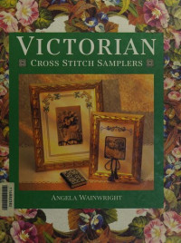 Angela Wainwright — Victorian Cross Stitch - Samplers