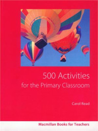 Read Carol. — 500 Activities for the Primary Classroom