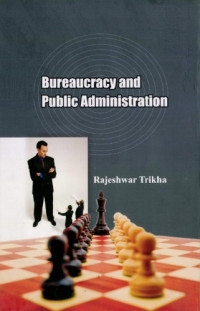 Rajeshwar Trikha — Bureaucracy and public administration