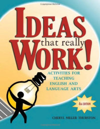 Cheryl Miller Thurston — Ideas That Really Work!: Activities for Teaching English and Language Arts