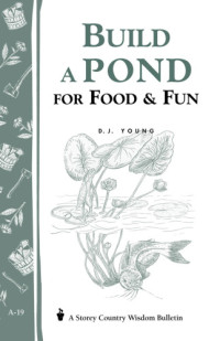 Young, D. J — Build a pond for food and fun