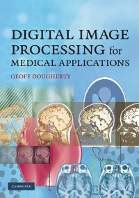 Dougherty G. — Digital image processing for medical applications