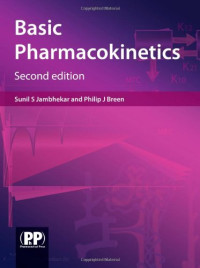 Sunil S., Ph.D. Jambhekar, Philip J., Ph.D. Breen — Basic Pharmacokinetics