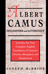 Joseph McBride — Albert Camus - Philosopher and Littérateur (1992)