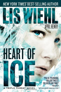 Lis Wiehl, April Henry — Heart of Ice