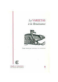 Dominique de Courcelles — La varietas à la Renaissance