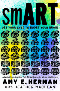 Amy E. Herman — smART : Use Your Eyes to Boost Your Brain
