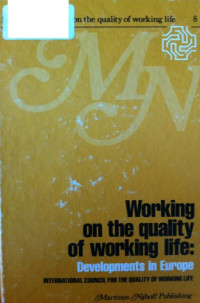 H. van Beinum — Working on the Quality of Working Life: Developments in Europe (International Series on the Quality of Working Life)