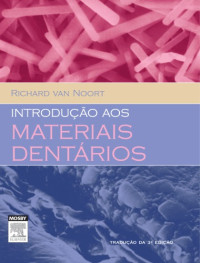 Richard Van Noort — Introdução Aos Materiais Dentários