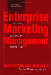 Dave Sutton, Tom Klein — Enterprise Marketing Management: The New Science of Marketing