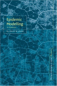 D. J. Daley, J. Gani — Epidemic Modelling: An Introduction