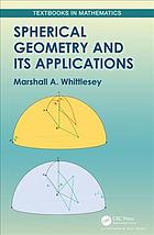 Marshall A. Whittlesey — Spherical Geometry And Its Applications