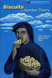 Arthur T. Benjamin, Ezra Brown — Biscuits of Number Theory