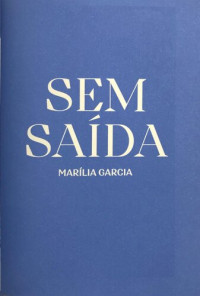 Marília Garcia — Sem Saída