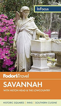 Fodor's Travel Guides — Fodor's In Focus Savannah