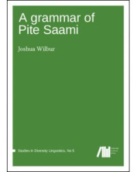 Joshua Wilbur — A grammar of Pite Saami