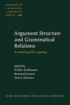Pirkko Suihkonen, Bernard Comrie, Valery Solovyev — Argument Structure and Grammatical Relations: A crosslinguistic typology