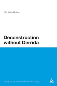Martin McQuillan — Deconstruction without Derrida