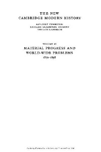 F. H. Hinsley — The New Cambridge Modern History, Vol. 11: Material Progress and World-Wide Problems, 1870-98