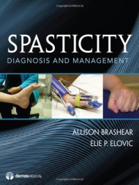 Allison Brashear, Elie Elovic, Elie P Elovic — Spasticity: Diagnosis and Management