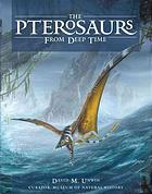 David Unwin — Pterosaurs : from deep time