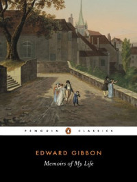 Edward Gibbon, Betty Radice — Memoirs of My Life