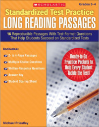Priestley Michael. — Scholastic - Standardized Test Practice - Long Reading Passages G3-4