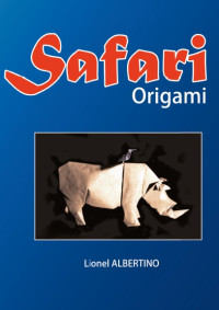 Lionel Albertino — Safari Origami (completed)