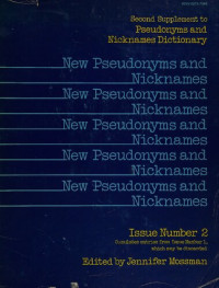 Jennifer Mossman (editor) — New Pseudonyms and Nicknames (Supplement to the Third Edition of Pseudonyms and Nicknames Dictionary)