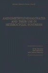 Alan R. Katritzky (Eds.) — Aminomethylenemalonates and Their Use in Heterocyclic Synthesis