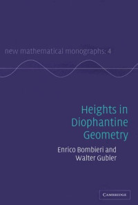 Bombieri E., Gubler W. — Heights in diophantine geometry