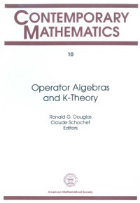 Ronald G. Douglas, Claude Schochet — Operator Algebras and K-Theory