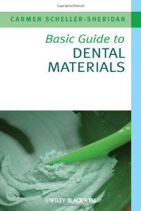 Scheller-Sheridan, Carmen — Basic guide to dental materials