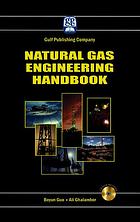 Boyun Guo; Ali Ghalambor — Natural gas engineering handbook