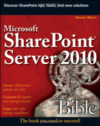 Steven Mann — Microsoft SharePoint Server 2010 Bible
