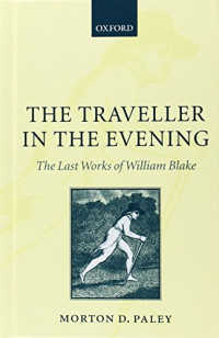 Morton D. Paley — The Traveller in the Evening