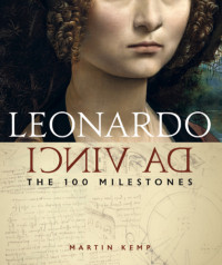 Kemp, Martin — Leonardo da Vinci: the 100 milestones