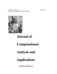  — JOURNAL OF COMPUTATIONAL ANALYSIS AND APPLICATIONS VOLUME 23, 2017