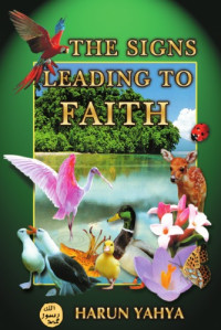 Harun Yahya — The Signs Leading to Faith