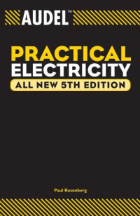 Paul Rosenberg, Robert Gordon Middleton — Audel Practical Electricity.