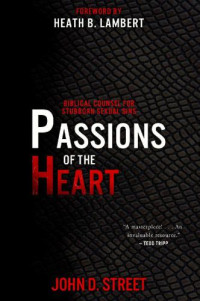 John D. Street — Passions of the Heart