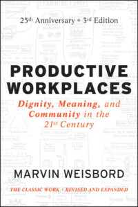 Marvin R. Weisbord — Productive Workplaces
