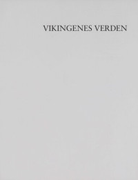 James Graham-Campbell (ed.) — Vikingenes Verden