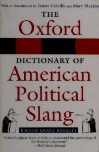 Grant Barrett — The Oxford Dictionary of American Political Slang