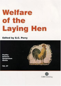 G. C. Perry — Welfare of the Laying Hen (Poultry Science Symposium, No. 27.)