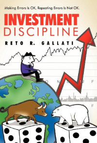 Reto R. Gallati — Investment Discipline: Making Errors Is Ok, Repeating Errors Is Not Ok.