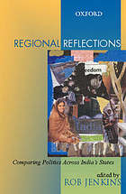 Rob Jenkins — Regional Reflections: Comparing Politics Across India's States