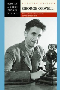 Harold Bloom (Edited and with an introduction by) — George Orwell