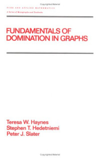 Teresa W. Haynes, Stephen Hedetniemi, Peter Slater — Fundamentals of domination in graphs